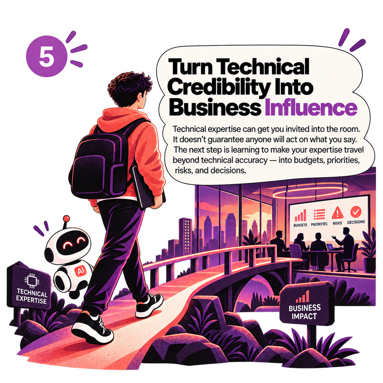 Turn Technical Credibility Into Business Influence